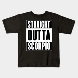 Straight Outta Scorpio Kids T-Shirt